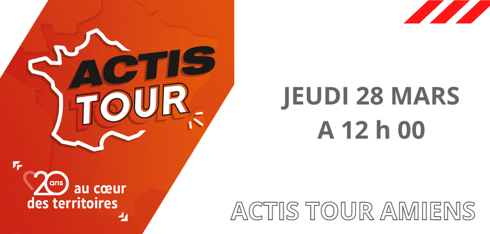 ACTIS Tour 2023 – Amiens