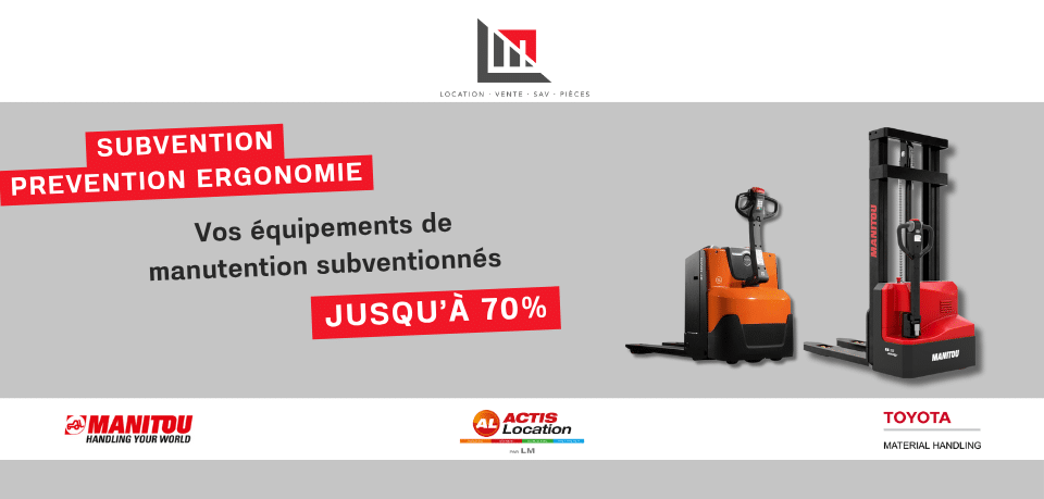 Vos équipements de manutention subventionnés jusqu’à 70%